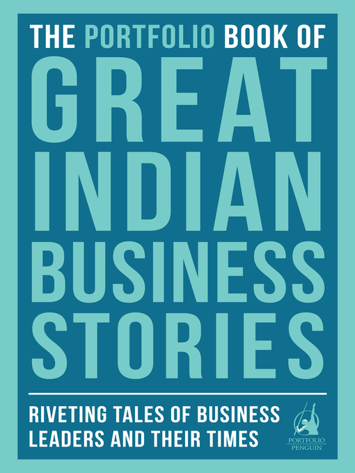 Title details for The Portfolio Book of Great Indian Business Stories by Penguin Books India - Available